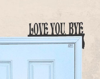Placa de porta "Te amo, tchau"
