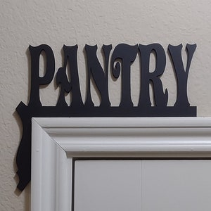 Corner Pantry Door Topper, Over the Door Topper, Pantry Sign