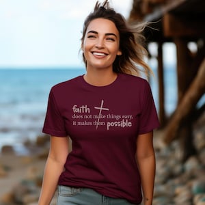 FAITH T-SHIRT, RELIGION T-Shirt, Christian Tee, Jesus Cross Christian T-Shirt, t Makes Them Possible Inspirational Faith-Based Shirt