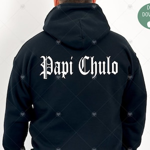 Papi Chulo svg, PAPI CHULO pngDia de los Padres svg, Spanish svg, Amor Propio svg,Amor a Papa svg,Papa svg, Spanish Dad, Cool Dad svg
