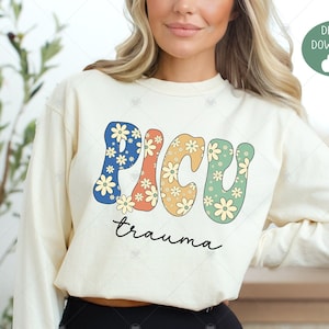 Picu Trauma Nurse svg png pediatric intensive care Unit png picu png flowers digital download Retro floral svg,PICU Nurse Svg, Cricut, PICU