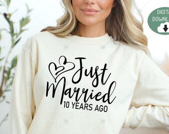 Just Married SVG, Wedding SVG, Just Married png, 10 Years Married svg, anniversary Svg, Couple Svg eps png - Digital File Download