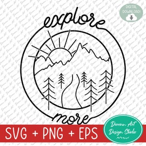 Explore More SVG, Explore svg, Camping svg, Hiking svg, Camper svg, Travel svg, Mountain SVG, PNG, Silhouette, Cricut, Digital Download