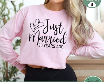 Just Married SVG, PNG, Wedding Anniversary, Just Married 30 Years Ago, Couple Svg, png - Digital File