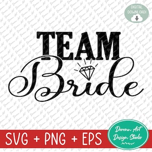 Team Bride Svg, Bride Groom SVG, Wedding Svg, Wedding cut file, Bride Svg, Groom Svg, Wedding clipart, Wedding svg, Bride Digital Cut File