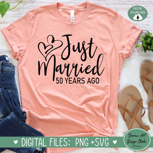Just Married SVG, PNG, Wedding Anniversary, Just Married 50 Years Ago, Couple Svg eps png - Digital File