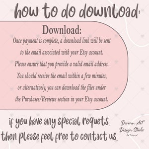 May include: Pink and white graphic with the text "how to do download:" and "Download:" followed by instructions on how to download digital files from Etsy. The text also includes "if you have any special requests, then please feel free to contact us." and "Dorenu Art Design Studio".