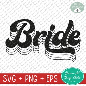Bride SVG, Retro Bride svg, Bachelorette party, Outlined Bridal party svg, Bridesmaid svg, Team Bride, Wedding party svg, Digital Download