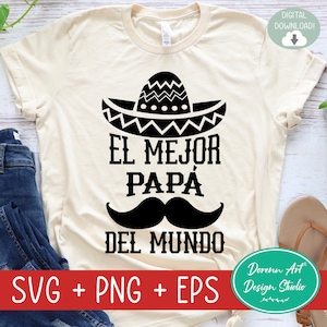 El Mejor Papa Del Mundo, Fathers Day SVG, Feliz Dia Del Padre, Mi Papa Es Mi Heroe PNG, Funny Grandpa Gift, Promoted to Grandpa,Spanish svg
