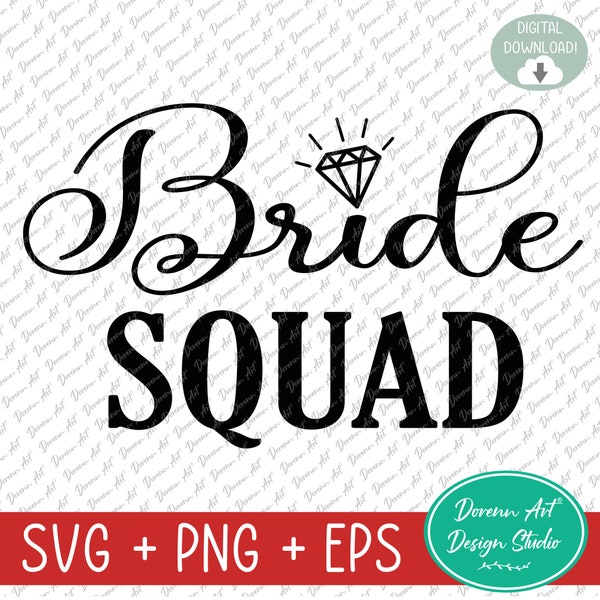 Bride Squad svg, Wedding Svg, Bride ring with Diamond svg, Bridesmaid svg, Bridal party svg, Bachelorette party svg, Wedding Digital File