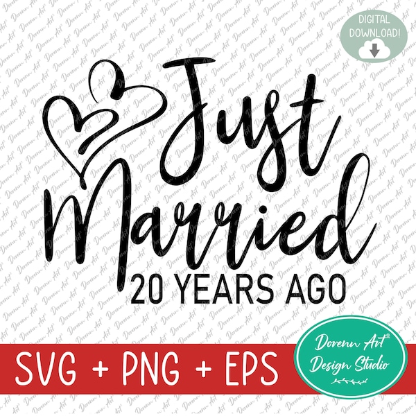 Just Married SVG, PNG, Wedding Anniversary, Just Married 20 Years Ago, Couple Svg eps png - Digital File
