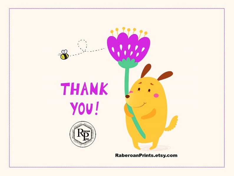 May include: A yellow cartoon dog holding a purple flower with a bee flying nearby. The text "THANK YOU!" is written in pink letters.