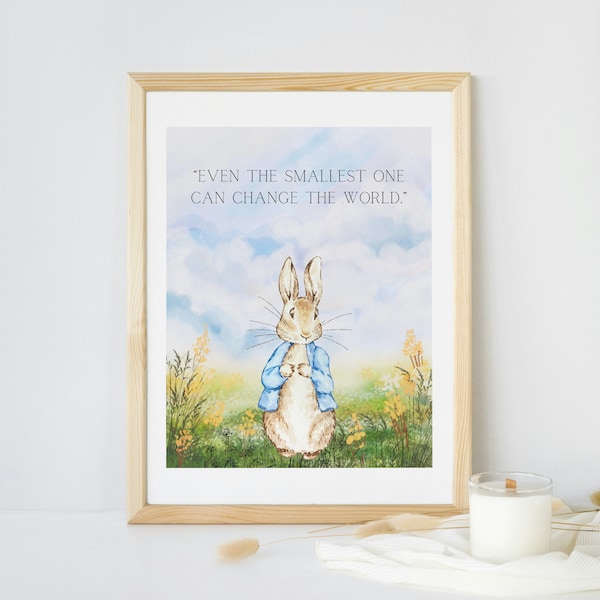 Peter Rabbit Inspired Wall Decor - 8.5 x 11 inch Portrait (Print only) || "Even the smallest one can change the world." - Bookish Gifts