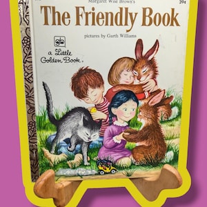 The friendly book by Margaret wise Brown pictures by Garth Williams A little golden book