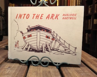 1945 Into the Ark by Marjorie Hartwell – Vintage Religious Book