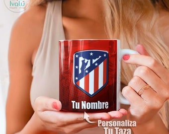 Taza Personalizada Atletico |  Taza con nombre / Liga de Futbol / Fans Atletico / Colchoneros / Ivalú