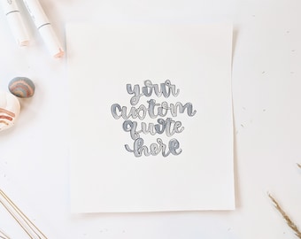 Custom Hand-Lettered Quote Art Sign