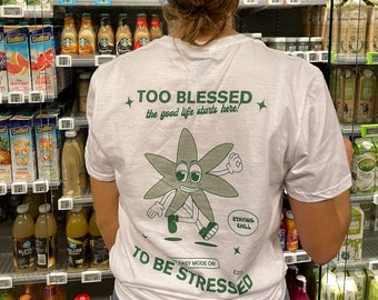 Too Stressed Back Print (PRE-ORDER)