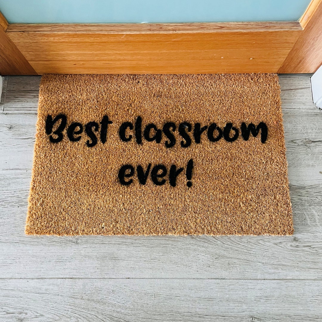Best Classroom Ever Doormat, Teacher Gift, Classroom Gift, Custom Doormat, Funny Doormat, Cute