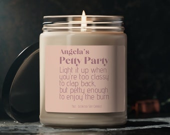 Personalized Funny Candle, Petty Party Scented Soy Candle Gift for Daughter Friend Her