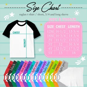 May include: A white raglan t-shirt with black sleeves, displayed with a size chart for baby and toddler sizes. The chart lists chest and length measurements in inches for sizes 12M to 5T. A color palette of available shirt colors is shown below.