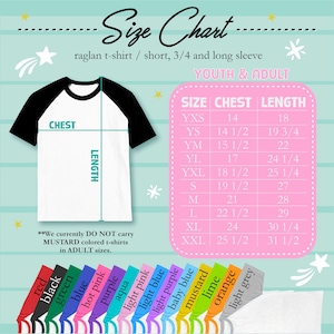 May include: A black and white raglan t-shirt with a size chart for youth and adult sizes. The chart lists chest and length measurements in inches for various sizes, from YXS to XXL. A rainbow of shirt colors is shown.