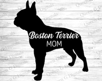 Boston Terrier SVG Fichier coupé, Boston Terrier maman Svg, Boston Terrier maman Png, chien SVG, chien PNG, Chien Sublimation Design, Chien Maman svg