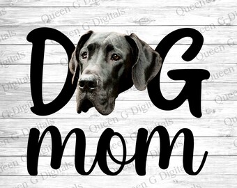 Great Dane Dog Mom PNG, Great Dane PNG, Sublimation Design, Dog Mom, Dog PNG, Dog Sublimation Design, Sublimation, Dog Mom Design