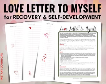 May include: Printable worksheet titled "Love Letter to Myself" for recovery and self-development. The worksheet includes instructions on how to write a love letter to yourself, including tips on preparing, writing, and reading the letter. The worksheet is decorated with red hearts.