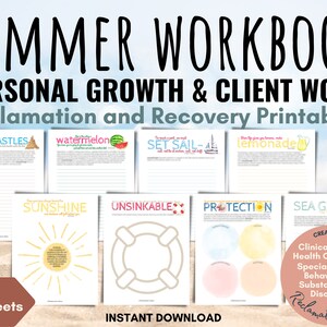 May include: Summer Workbook: Personal Growth & Client Work - Reclamation and Recovery Printables. Eight worksheets with summer-themed illustrations and prompts, such as "Sandcastles", "Watermelon", "Set Sail", "Lemonade", "Sunshine", "Unsinkable", "Protection", and "Sea Glass". Created by Clinical Mental Health Counselor specializing in Behavioral & Substance Use Disorders.