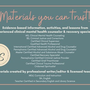 May include: A light blue and pink graphic with the text "Materials you can trust!" and a list of credentials for a mental health counselor and recovery specialist. The graphic also includes the text "Materials created by professional writer/editor & licensed teacher."