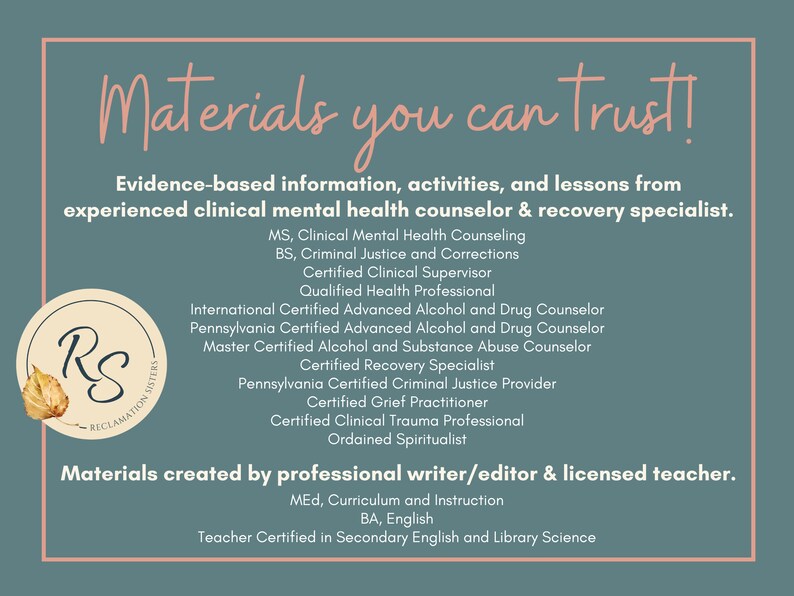 May include: A light blue and pink graphic with the text "Materials you can trust!" and a list of credentials for a mental health counselor and recovery specialist. The graphic also includes the text "Materials created by professional writer/editor & licensed teacher."