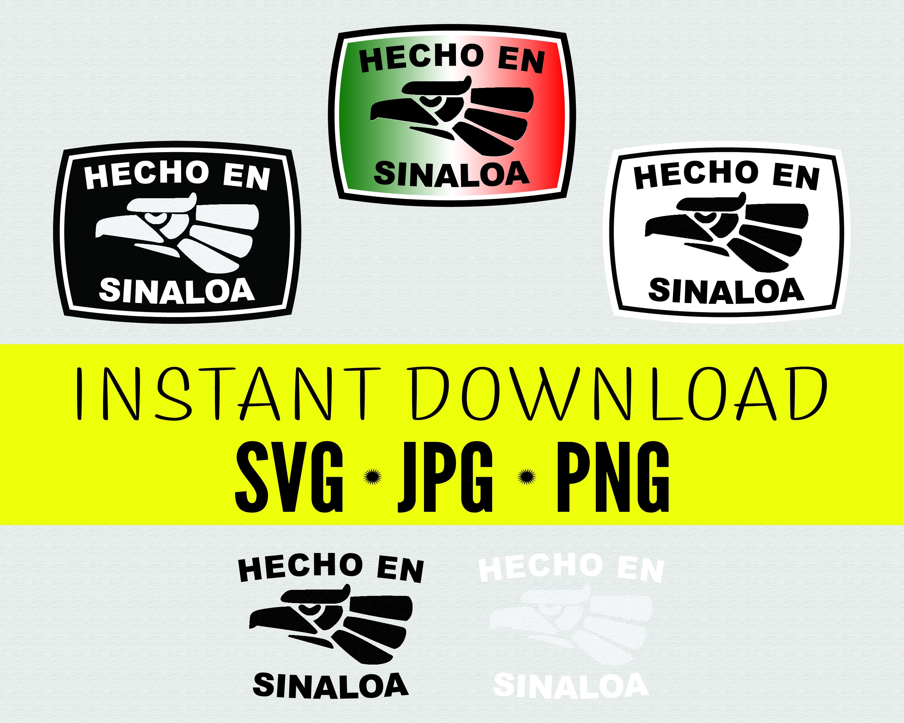 Hecho en Sinaloa | Bundle *Printable Download* svg. Jpg. Png.