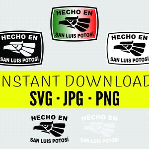 Hecho en San Luis Potosí | Bundle *Printable Download* svg. jpg. png.