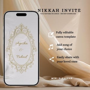 May include: A smartphone displaying a Nikkah invite template with an ornate gold oval frame, the names Ayesha & Fahad, and text including Fully editable canva template, Add song of your choice, Easily share with your loved ones, and Mini Barakkah.