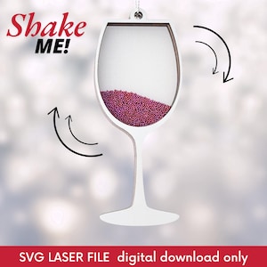 Wine Glass Glitter Shaker Christmas Ornament Laser Cut File, Glass of Wine Snow Globe Glowforge SVG File, Gift for Wine Lovers, DIGITAL