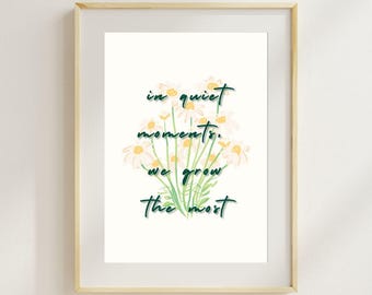 Gentle Growth Quote Print | Minimalist Daisy Wall Art | Quiet Moment Inspirational Poster | Mental Health Digital Download