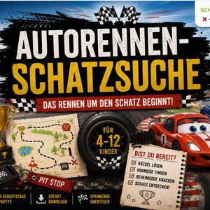 May include: A car racing treasure hunt game kit featuring a red racing helmet, a gold trophy, a treasure map, a tire, and two cartoon race cars on a track. Text includes AUTORENNEN-SCHATZSUCHE, DAS RENNEN UM DEN SCHATZ BEGINNT, and BIST DU BEREIT?