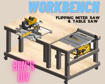 Workbench Plans - Flipping Miter Saw | Table Saw