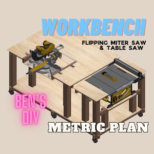 Metric - Workbench Plans ~ Flipping Miter Saw | Table Saw