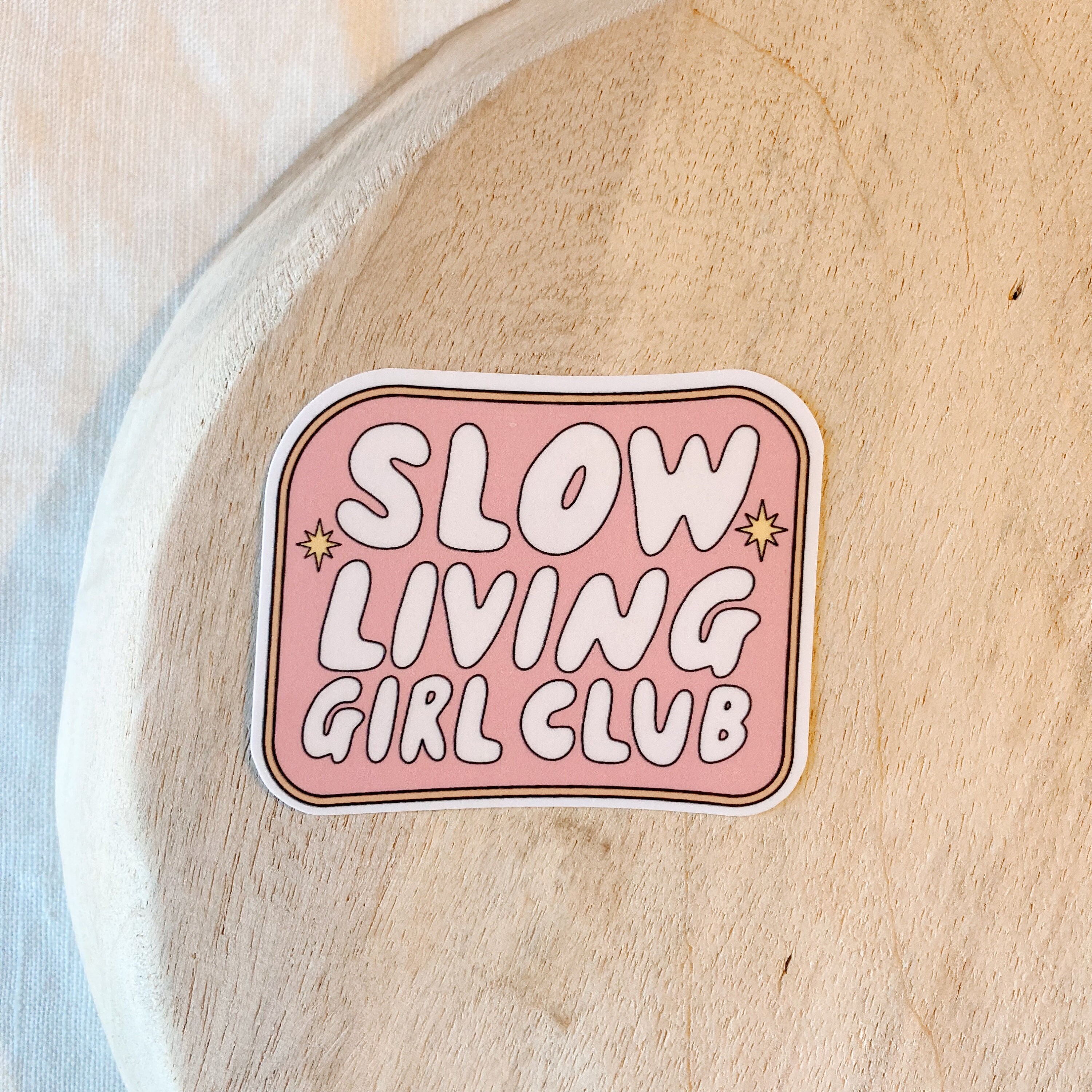Slow Living Girl Club Waterproof Sticker l Country Girl l Best Friend Sticker