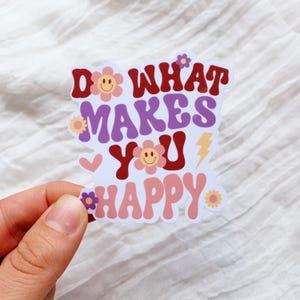 Do What Makes You Happy Vinyl Sticker l Retro Sticker