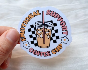 Adesivo de vinil para xícara de café com mensagem de apoio emocional