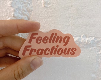 Feeling Fractious Vinyl Sticker l Water Bottle Sticker l Fractious Sticker l Veterinary Humor l Veterinary Sticker