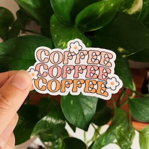 Coffee Coffee Coffee Vinyl Sticker l Retro Sticker l Coffee Lover Sticker