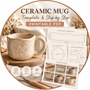 May include: A ceramic mug template and step-by-step printable PDF guide. The document includes a mug body template measuring 270 mm by 100 mm, a 90 mm base template, and a 70 mm by 60 mm handle template, alongside six illustrated assembly steps.