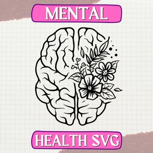Flower Brain SVG - Mental Health Awareness - Floral SVG File For Cricut - Digital download
