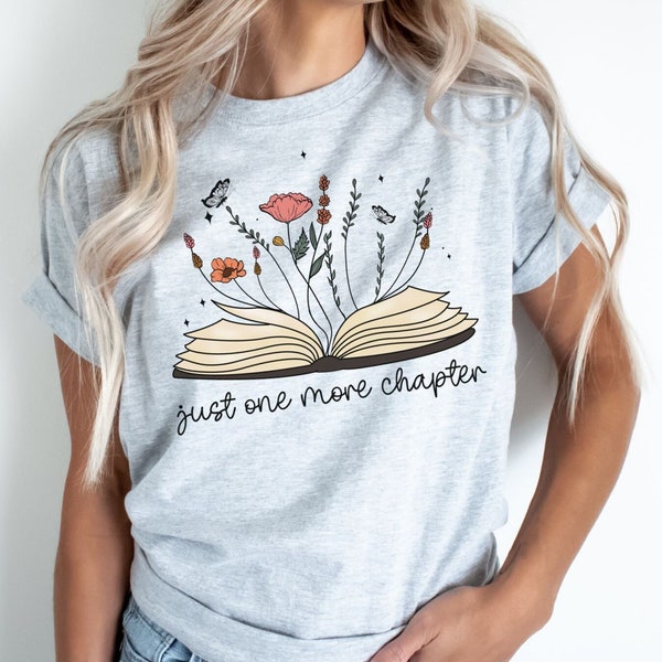 One More Chapter Shirt, Read Shirt For Women OK, Cute Graphic Tees Trending Now, Funny Reading Shirt Book Nerd Shirt Librarian Gifts Bookish