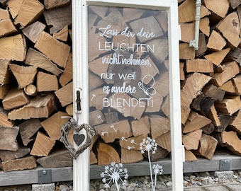 Altes Fenster Dekofenster mit Spruch *LEUCHTEN* Beschriftung und Bild*Vintage Gartendeko*Shabby