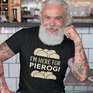I&#39;m Here For Pierogi Short-Sleeve Unisex T-Shirt, Pirogi T-shirt, Pierogi T Shirt, Pierogi Shirt, Pierogi Lover, Poland Shirt, Polish Gift